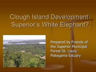 Clough Island Development: Superior’s White Elephant?