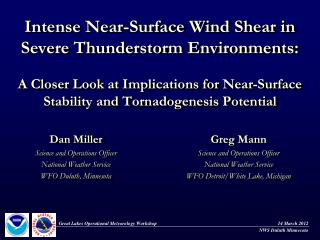 Dan Miller Science and Operations Officer National Weather Service WFO Duluth, Minnesota