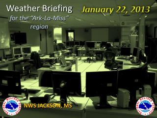 Weather Briefing for the “Ark-La-Miss” region