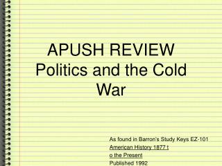APUSH REVIEW Politics and the Cold War