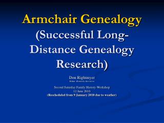 Armchair Genealogy (Successful Long-Distance Genealogy Research)