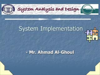 System Implementation