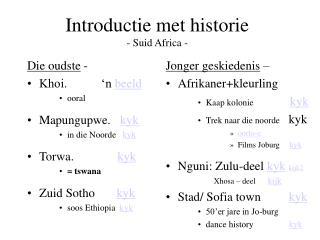 Introductie met historie - Suid Africa -