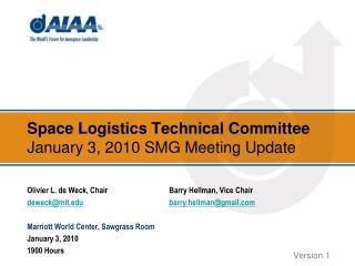 Space Logistics Technical Committee January 3, 2010 SMG Meeting Update