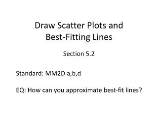 Draw Scatter Plots and Best-Fitting Lines