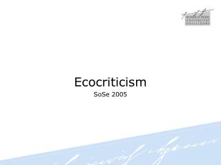 Ecocriticism SoSe 2005