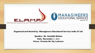 Organized and Hosted by- Managineers Educational Services India (P) Ltd.