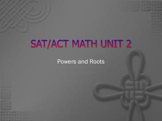 SAT/ACT MATH UNIT 2