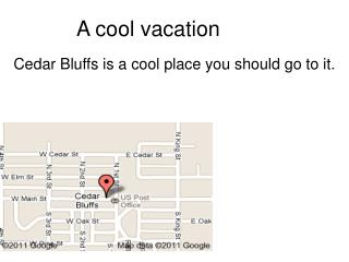 A cool vacation