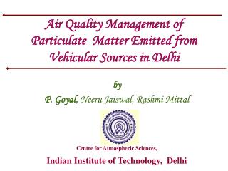 Air Quality Management of Particulate Matter Emitted from Vehicular Sources in Delhi