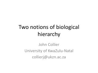 Two notions of biological hierarchy