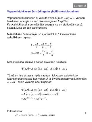 Vapaan hiukkasen Schrödingerin yhtälö (yksiulotteinen)