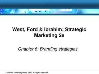 West, Ford &amp; Ibrahim: Strategic Marketing 2e