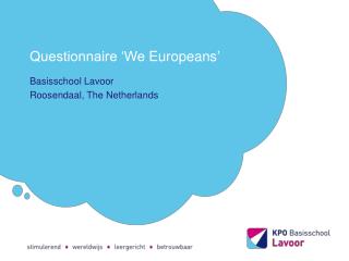 Questionnaire ‘We Europeans ’