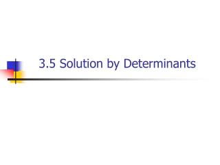 3.5 Solution by Determinants