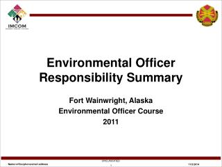 Environmental Officer Responsibility Summary
