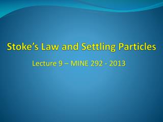 Stoke’s Law and Settling Particles