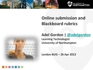 Online submission and Blackboard rubrics