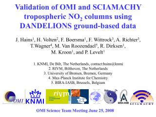 Validation of OMI and SCIAMACHY tropospheric NO 2 columns using DANDELIONS ground-based data