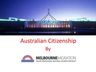 Australian Citizenship By Melbourne Migration