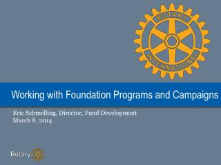 Working with Foundation Programs and Campaigns
