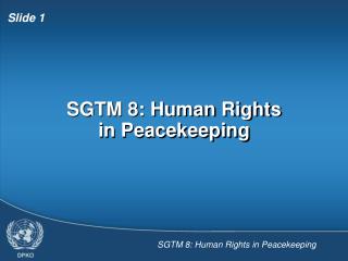 SGTM 8: Human Rights in Peacekeeping