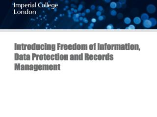 Introducing Freedom of Information, Data Protection and Records Management