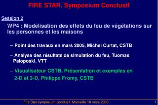 FIRE STAR, Symposium Conclusif