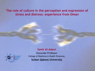 The role of culture in the perception and expression of stress and distress: experience from Oman