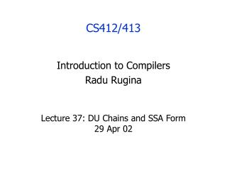 Lecture 37: DU Chains and SSA Form 29 Apr 02