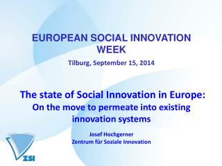 EUROPEAN SOCIAL INNOVATION WEEK Tilburg, September 15, 2014