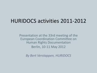 HURIDOCS activities 2011-2012