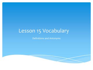 Lesson 15 Vocabulary