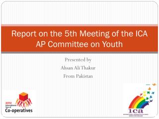 Report on the 5th Meeting of the ICA AP Committee on Youth