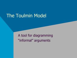 PPT Structuring and Analyzing Arguments: The Classical Toulmin and
