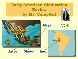 Early American Civilization Review by Ms. Campbell