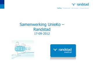 Samenwerking UnieKo – Randstad 17-09-2012
