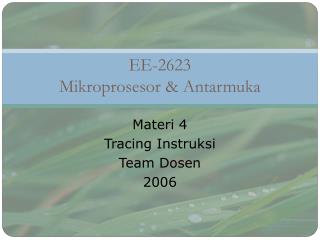 EE-2623 Mikroprosesor &amp; Antarmuka