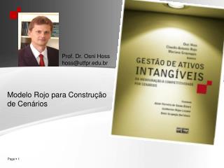 Prof. Dr. Osni Hoss hoss@utfpr.br