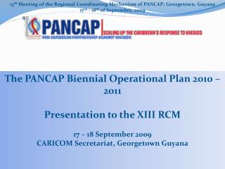 13 th Meeting of the Regional Coordinating Mechanism of PANCAP; Georgetown, Guyana