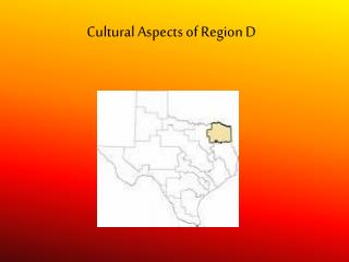 Cultural Aspects of Region D