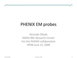 PHENIX EM probes