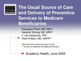 The Usual Source of Care and Delivery of Preventive Services to Medicare Beneficiaries