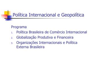 Política Internacional e Geopolítica