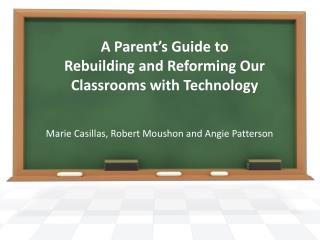A Parent’s Guide to Rebuilding and Reforming Our Classrooms with Technology