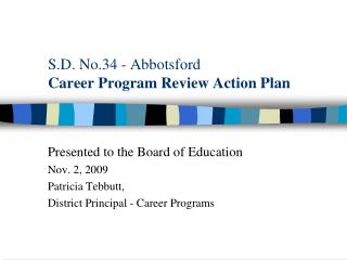 S.D. No.34 - Abbotsford Career Program Review Action Plan