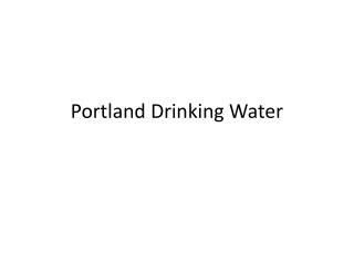 Portland Drinking Water