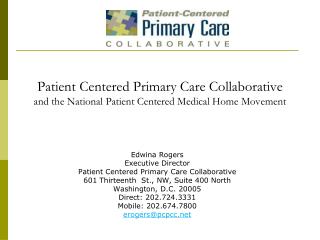 Edwina Rogers Executive Director Patient Centered Primary Care Collaborative
