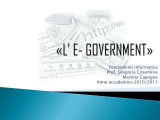 «L’ E- GOVERNMENT»
