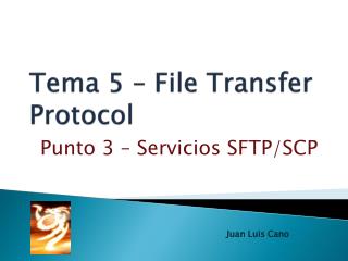Tema 5 – File Transfer Protocol